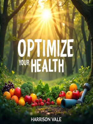cover image of Optimize Your Health